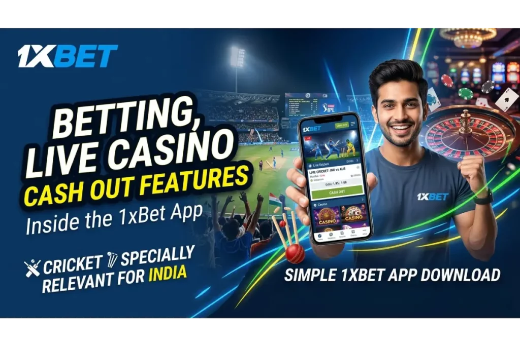Betting, Live Casino and Cash Out Features Inside the App