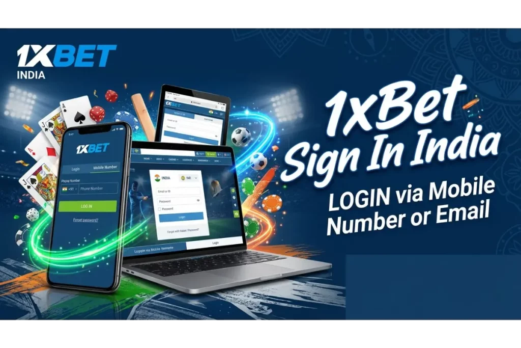 1xBet Sign In India – Login via Mobile Number or Email